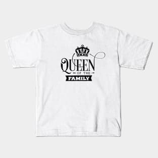 Queen Of The Family Kids T-Shirt